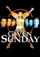 Any Given Sunday (1999) Any Given Sunday is a riveting American sports drama film that was released in 1999. Directed by