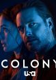 Colony - Season 2 Colony - Season 2: A Riveting Journey of Resistance and Hope In 2016, the television series Colony was