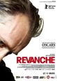 Revanche (2008) Revanche (2008) is a gripping Austrian film directed by Götz Spielmann. This intense and thought-provoking