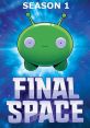 Final Space - Season 1 Final Space is a captivating animated science fiction television series that first premiered on