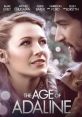 The Age of Adaline (2015) The Age of Adaline is a poignant and captivating film that was released in 2015. This romantic