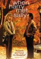 When Harry Met Sally... (1989) When Harry Met Sally... is a classic romantic comedy film released in 1989. Directed by Rob