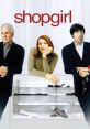 Shopgirl (2005) Shopgirl is a heartfelt romantic comedy-drama film that was released in 2005. It stars an incredible cast