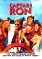 Captain Ron (1992) Captain Ron is a feel-good adventure comedy film released in 1992. Directed by Thom Eberhardt, the