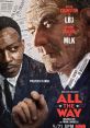 All the Way (2016) All the Way is a captivating movie that takes viewers on a compelling journey through the intense