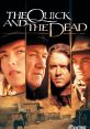 The Quick and the Dead (1995) The Quick and the Dead is indeed a movie that was released in 1995, directed by Sam Raimi.