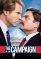 The Campaign (2012) The Campaign is a hilarious and satirical comedy film released in 2012. Directed by Jay Roach and