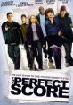 The Perfect Score (2004) The Perfect Score is a comedy film released in 2004 that revolves around six high school students