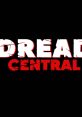 Dread Central logo featuring bold, distressed lettering on a black background, highlighting horror and gaming culture.