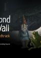 Beyond the Wall - Video Game Video game from Beyond the Wall for Android, iOS, Windows. Published by Rocking Toy (2023).