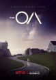 The OA - Season 1 The OA is a mind-bending and gripping sci-fi mystery drama television series that premiered on Netflix in