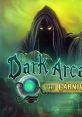 Dark Arcana: The Carnival Dark Arcana：カーニバル - Video Game Video game from Dark Arcana: The Carnival Dark