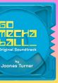 Go Mecha Ball Original - Video Game Video game from Go Mecha Ball Original. Published by Joonas Turner (Bandcamp) (2024).