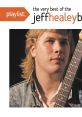 The Jeff Healey Band The Jeff Healey Band was a prominent rock and blues band that gained widespread recognition in the late