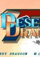 Desert Dragoon: Sabaku no Ryuukihei デザートドラグーン 砂漠の竜騎兵 - Video Game Video game from Desert Dragoon: Sabaku