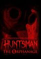 Huntsman: The Orphanage - Video Game Video game from Huntsman: The Orphanage for MacOS, Windows. Published by