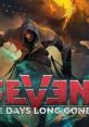 Seven The Days Long Gone - Video Game Video game from Seven The Days Long Gone for Windows. Published by IMGN.PRO (2017).