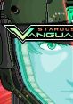 Stardust Vanguards - Video Game Video game from Stardust Vanguards for Linux, PS4, Windows. Published by Zanrai Interactive