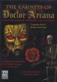 The Cabinets of Doctor Arcana - Video Game Video game from The Cabinets of Doctor Arcana for MacOS, Windows. Published by