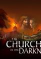 The Church In The Darkness - Video Game Video game from The Church In The Darkness for MacOS, PS4, Switch, Windows, Xbox