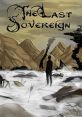 The Last Sovereign - Video Game Video game from The Last Sovereign for Windows. Published by Sierra Lee (2015). Uploaded by