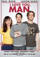 I Love You Man (2009) "I Love You, Man" is a hilarious comedy film released in 2009 that revolves around the theme of