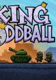 King Oddball - Video Game Video game from King Oddball for PS Vita. Published by 10tons Ltd. (2014). Uploaded by peterdao. 