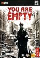 You Are Empty - Video Game Video game from You Are Empty for Windows. Published by 1C Company (2007). Uploaded by