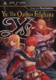 Ys: The Oath in Felghana Ys: Felghana no Chikai イース -フェルガナの誓い- - Video Game Video game from Ys: The Oath in