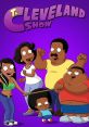 Cleveland singing "The Cleveland Show" intro Type your text to hear it in the voice of Cleveland singing "The Cleveland