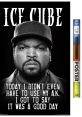 Ice Cube (It was a Good Day) Type your text to hear it in the voice of Ice Cube (It was a Good Day).