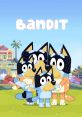 Bandit Heeler Bandiddums Bluey Type your text to hear it in the voice of Bandit Heeler Bandiddums Bluey.