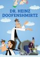 Dr. Heinz Doofenshmirtz (Polish Dub) (Harvest) Type your text to hear it in the voice of Dr. Heinz Doofenshmirtz (Polish