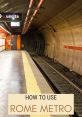 MetroPolitana-Subway-Rome-Roma-B-Voice-voce Type your text to hear it in the voice of