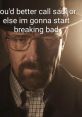 Waltuh (Breaking Bad meme) Type your text to hear it in the voice of Waltuh (Breaking Bad meme).