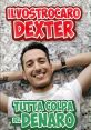 Ilvostrocarodexter (Italian Youtuber) Type your text to hear it in the voice of Ilvostrocarodexter (Italian Youtuber).