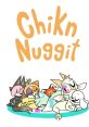 Chikn Nuggit (Chikn Nuggit) Type your text to hear it in the voice of Chikn Nuggit (Chikn Nuggit).