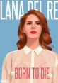 Lana Del Rey (Born to Die Era) Type your text to hear it in the voice of Lana Del Rey (Born to Die Era).