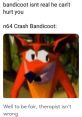 Crash Woah Meme Type your text to hear it in the voice of Crash Woah Meme.