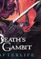 Death's Gambit: Afterlife デス・ギャンビット：アフターライフ - Video Game Video game from Death's Gambit: Afterlife