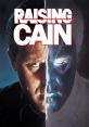 Raising Cain (1992) Raising Cain is a psychological thriller film directed by Brian De Palma and released in 1992. This