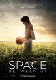 The Space Between Us | Official Trailer | In Theaters February 3, 2017 "The Space Between Us" is an enchanting science