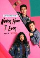 Never Have I Ever (2020) - Season 2 Never Have I Ever is a sensational coming-of-age television series, first released in