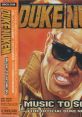 Duke Nukem: To Score By Duke Nukem: To Score By The Official Duke Nukem Album - Video Game Video game from Duke Nukem: 