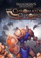 Shadows: Awakening - The Chromaton Chronicles - Video Game Video game from Shadows: Awakening - The Chromaton Chronicles