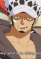 Trafalgar D. Water Law (English dub) 1 This is an English dub version from the One Piece show. Please credit original