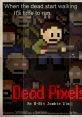 Dead Pixels - Video Game Video game from Dead Pixels for Windows, Xbox 360. Published by CSR-Studios (2012). Uploaded by