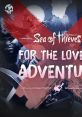 Sea of Thieves - For the Love of Adventure (Original Game track) Season 11 Title Theme - Video Game Video game from Sea