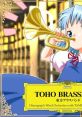 Touhou Brass Band 東方ブラスバンド TOHO BRASSBAND Touhou Youyoumu ~ Perfect Cherry Blossom. Touhou Eiyashou ~ Imperishable