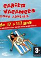 Cahier de Vacances pour Adultes - Video Game Video game from Cahier de Vacances pour Adultes for DS. Published by Mindscape